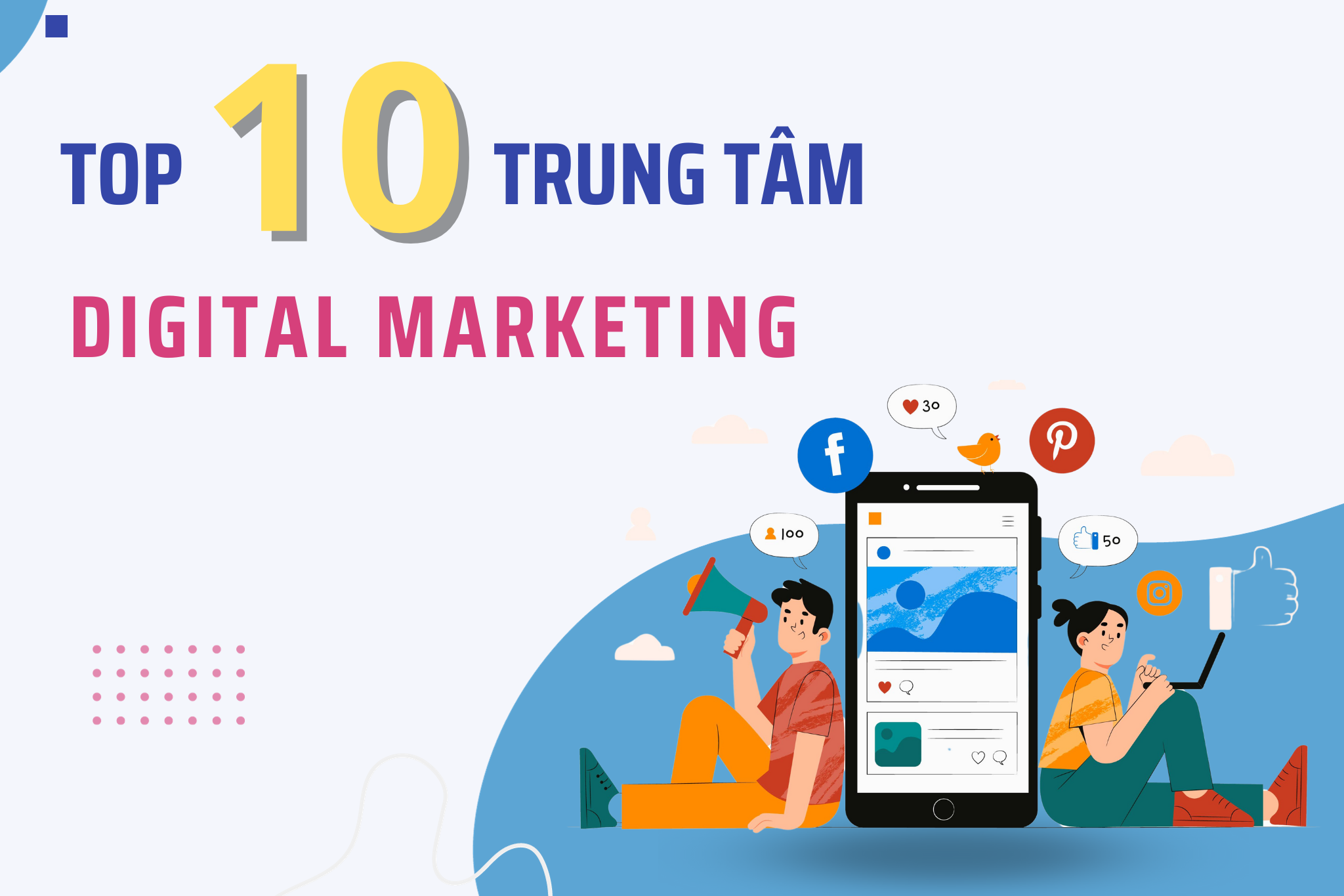 Top 10 trung tâm học  Digital Marketing